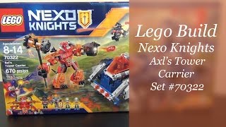 Let's Build - LEGO Nexo Knights Axl's Tower Carrier Set #70322 - Part 1