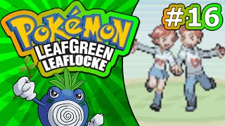 16 | SO MUCH INCEST!! | Pokémon LeafGreen Leaflocke