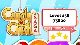 Candy Crush Saga Level 156 75820 points No Boosters