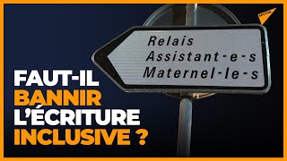 L’écriture inclusive, un « péril mortel » ?