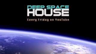 Deep Space House Show 112 | Atmospheric & Melodic Deep House Mix | 2014