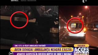 Iată dovada! Ambulanţa neagră există!