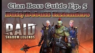 Raid: Shadow Legends - Clan Boss Guide - Debuff Extenders