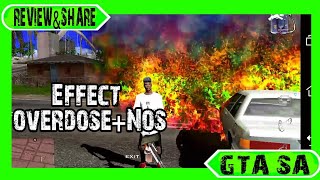 effect overdose+Nos Super HD ||  GTA SA ANDROID