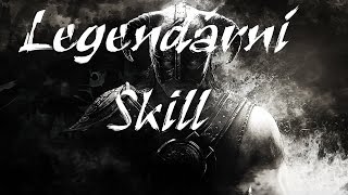 Skyrim Tutorial CZ: Co je to Legendární Skill | 1080p