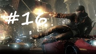 Watch Dogs Gameplay Walkthrough PS4 Part 16
