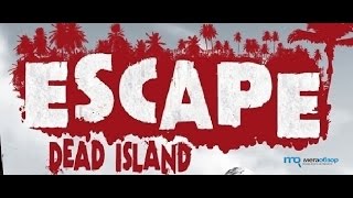Escape Dead Island gameplay pc 7 серия (ужасное подземелье часть 1)