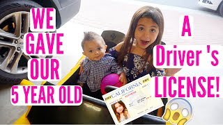 We gave our 5 year old a DRIVERS LICENSE!