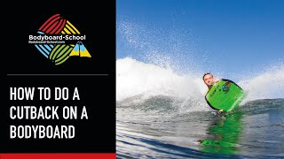 How To Do A Cut Back - Bodyboard-School