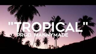 |FREE| "Tropical" Curren$y Type Beat (Prod.MannyMade)