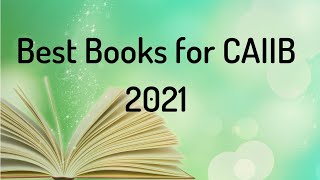 Best Books for CAIIB 2020 | Best Updated Reference Guide