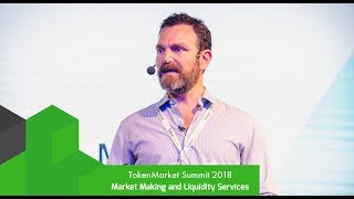 TokenMarket Summit 2018: Market Making and Liquidity Services