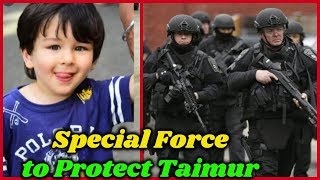 Police Force to Protect Taimur ali Khan