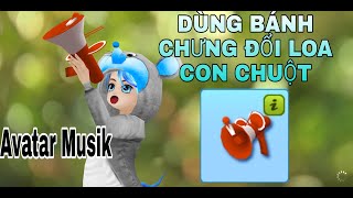 Avatar Musik | Đổi Điểm Lấy Loa Con Chuột