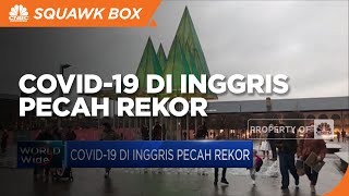 Covid-19 di Inggris Pecah Rekor