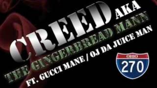 THE GINGERBREADMANN-GUCCI MANE/OJ DA JUICEMANN FT CREED