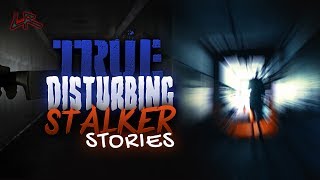 TRUE Disturbing Stalker Stories | Real Events