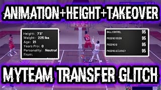 NBA 2K19 ANIMATION + TAKEOVER + HEIGHT MYTEAM TRANSFER GLITCH! CREATE A 7'3 DEMIGOD!