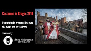 Costumes in Bruges Event Photo Tutorial... on the Loose :)