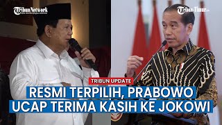 Resmi Diumumkan Jadi Pemenang Pilpres 2024, Prabowo Subianto Ucapkan Terima Kasih ke Jokowi