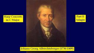 Johann G. Albrechtsberger (1736-1809) - Harp Concerto in C Major - Part II - Adagio