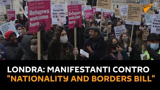 #Londra: manifestanti contro "Nationality and Borders Bill"