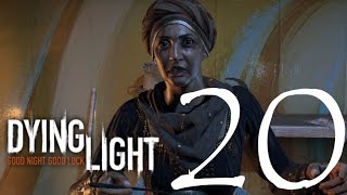 Dying Light прохождение 20: Царица Ведьм