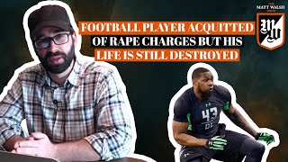 Football Player Is Acquitted Of Rape Charges But His Life Is Still Destroyed | Ep. 213
