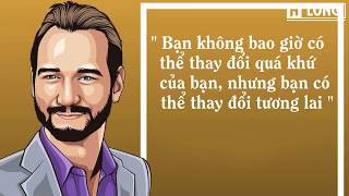 Những câu nói truyền động lực của Nick Vujicic - Nghị lực phi thường