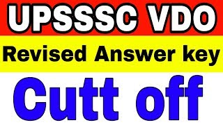UPSSSC VDO Revised Answer key 2019//UPSSSC VDO revised answer key cutt off check now