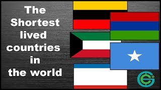 The Shortest lived countries in the world (Geography Now!)