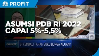 Ekonom UI: Asumsi PDB RI 2022 Capai 5%-5,5% Cukup Realistis