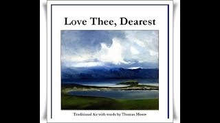 John McCormack ~  Love Thee, Dearest, Love Thee. 1942 (Thomas Moore. Trad Air)