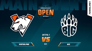 Virtus.pro vs BIG [Map 1, Inferno] (Best of 1) DreamHack Leipzig