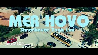 MER HOVO - "Shnorhavor Tox Lini" █▬█ █ ▀█▀ 2017