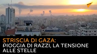 Striscia di Gaza: pioggia di razzi, la tensione alle stelle