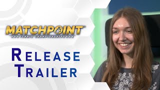MATCHPOINT – Tennis Championships | Release Trailer (DE)