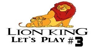 Let's Play The Lion King #3