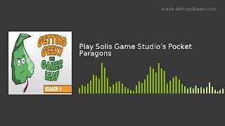Play Solis Game Studio’s Pocket Paragons