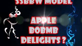 SSBBW Applebomb Delights