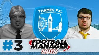 THAMES FC | EPISODE 3 | FA CUP RUN!? | FOOTBALL MANAGER 2018