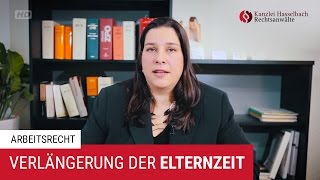 Verlängerung der Elternzeit: Voraussetzungen und Vorgehen – Kanzlei Hasselbach