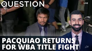Boxer Manny Pacquiao returns for WBA title fight