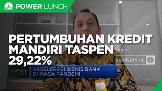 Kinerja Positif, Bank Mandiri Taspen Catat Pertumbuhan Kredit 29,22%
