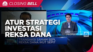 Atur Strategi Investasi Reksa Dana Kala Pasar Sepi Transaksi