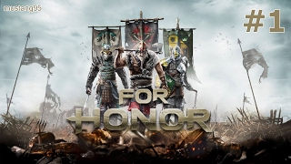 For Honor beta gameplay #1 | on intel core i5 3570k | GTX 660 | 8GB RAM