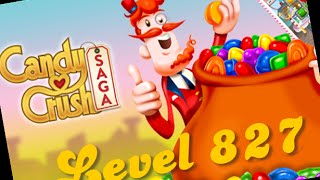 Candy Crush Level 827 - No Booster