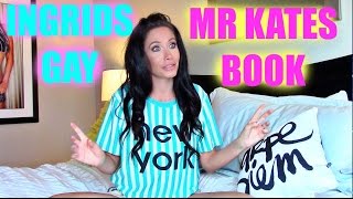 INGRID NILSEN IS GAY??? MR KATES BOOK!!!