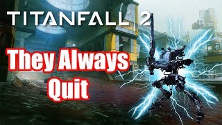 Titanfall 2: They Always Quit