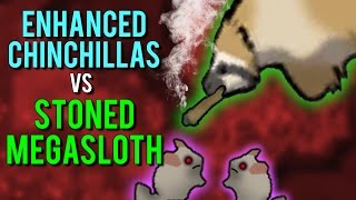 Stoned Megasloth vs Enhanced Chinchillas (RimWorld Versus / Duel)